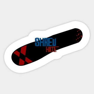 X game shred hate Sticker